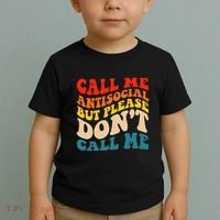 Call Me Antisocial But Please DonT Call Me Toddler T-Shirt thumb 2
