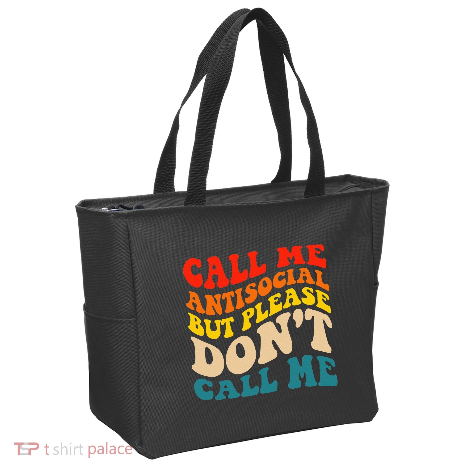 Call Me Antisocial But Please DonT Call Me Tote Bag