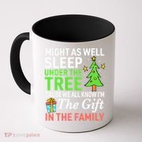 Christmas Might As Well Sleep Under the Tree  Coffee Mug thumb 0
