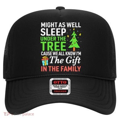 Christmas Might As Well Sleep Under the Tree  Hat
