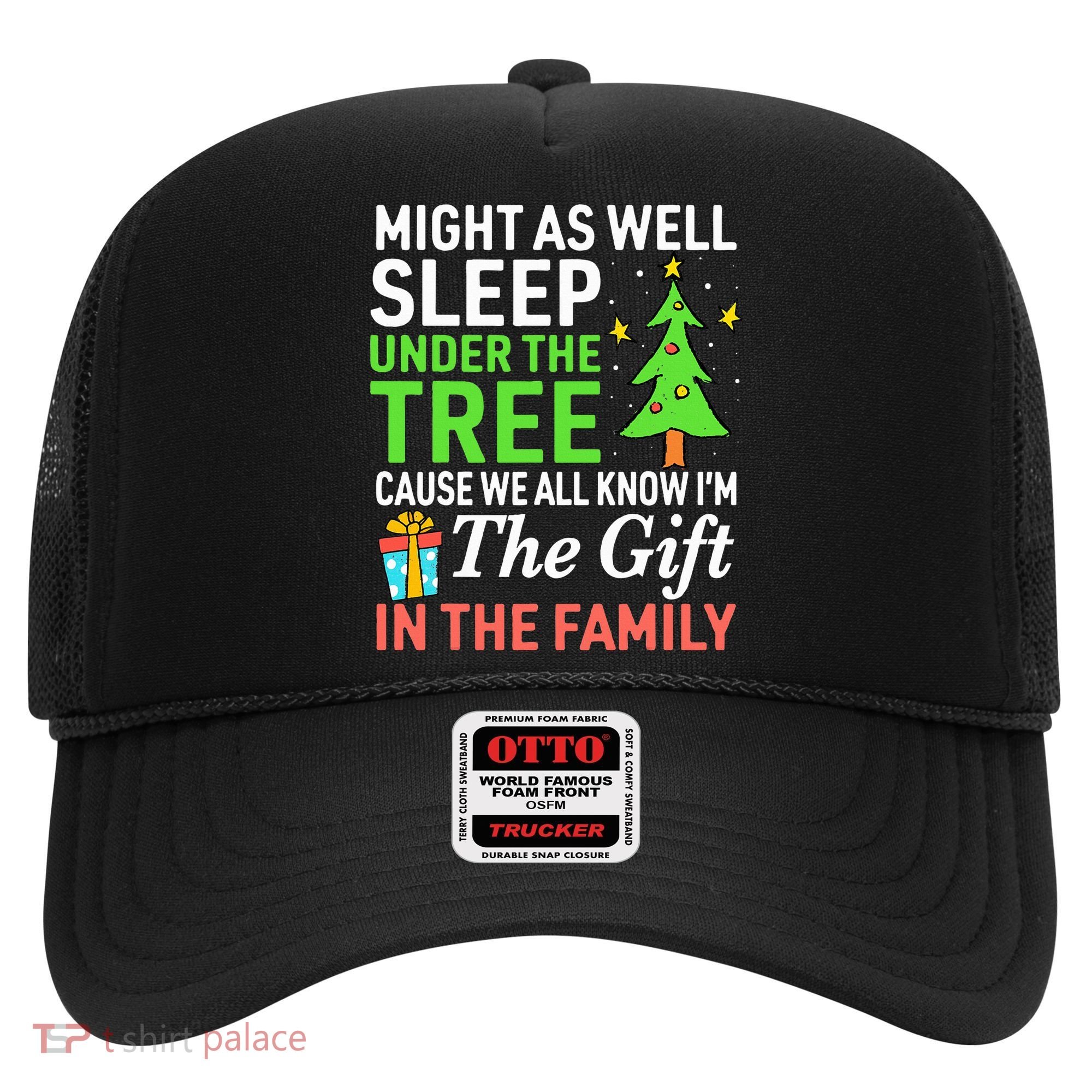 Christmas Might As Well Sleep Under the Tree  Hat