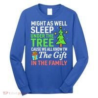 Christmas Might As Well Sleep Under the Tree  Long Sleeve Shirt thumb 0