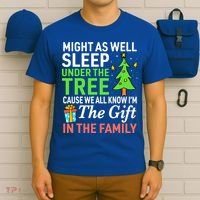 Christmas Might As Well Sleep Under the Tree  T-Shirt thumb 6