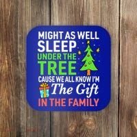 Christmas Might As Well Sleep Under the Tree  Coaster thumb 0