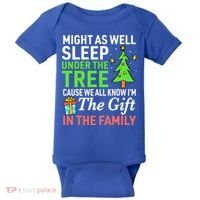 Christmas Might As Well Sleep Under the Tree  Baby Bodysuit thumb 0