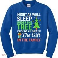 Christmas Might As Well Sleep Under the Tree  Kids Sweatshirt thumb 0