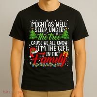 Christmas Might As Well Sleep Under The Tree T-Shirt thumb 3