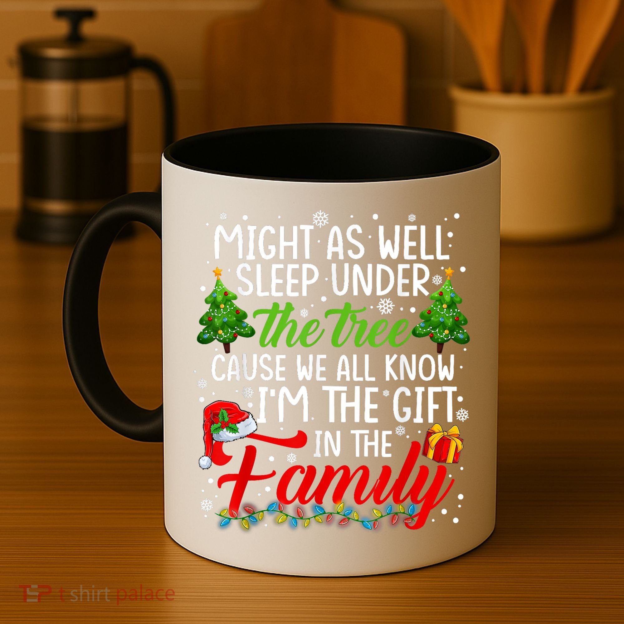 Christmas Might As Well Sleep Under The Tree Coffee Mug