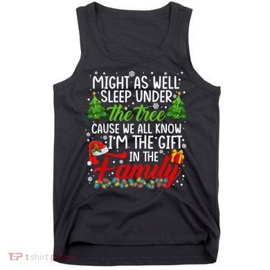Christmas Might As Well Sleep Under The Tree Tank Top