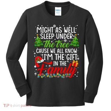 Christmas Might As Well Sleep Under The Tree Kids Long Sleeve Shirt