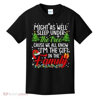 Christmas Might As Well Sleep Under The Tree Kids T-Shirt