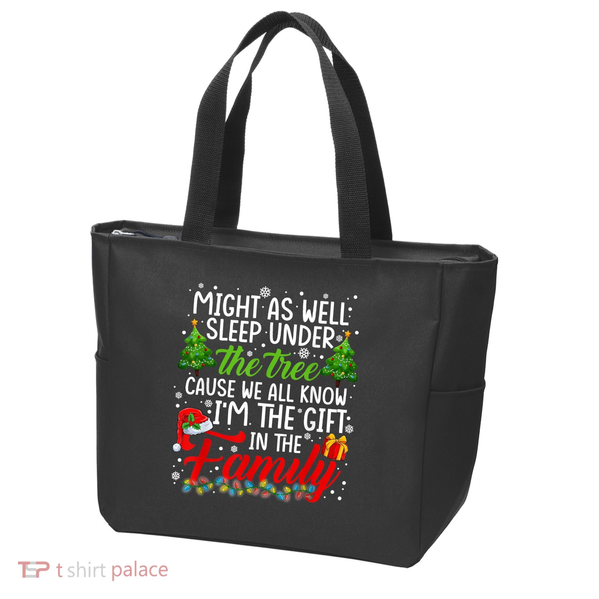 Christmas Might As Well Sleep Under The Tree Tote Bag