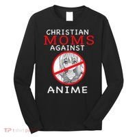 Christian Moms Against Anime Long Sleeve Shirt thumb 0