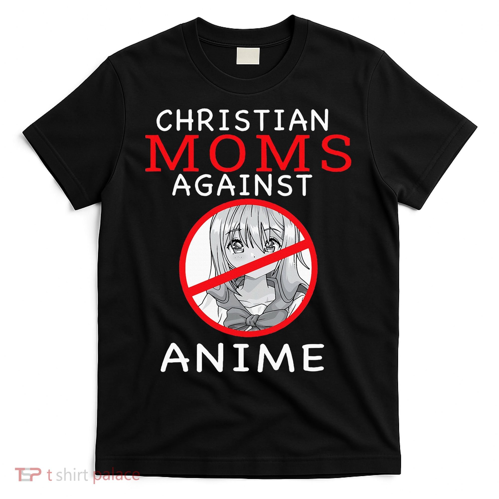 Christian Moms Against Anime T-Shirt