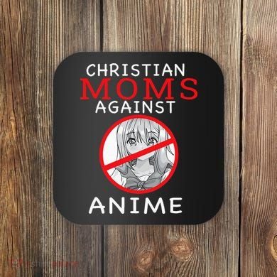 Christian Moms Against Anime Coaster