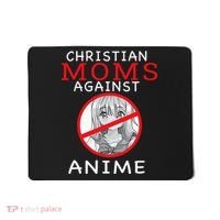Christian Moms Against Anime Mousepad thumb 0