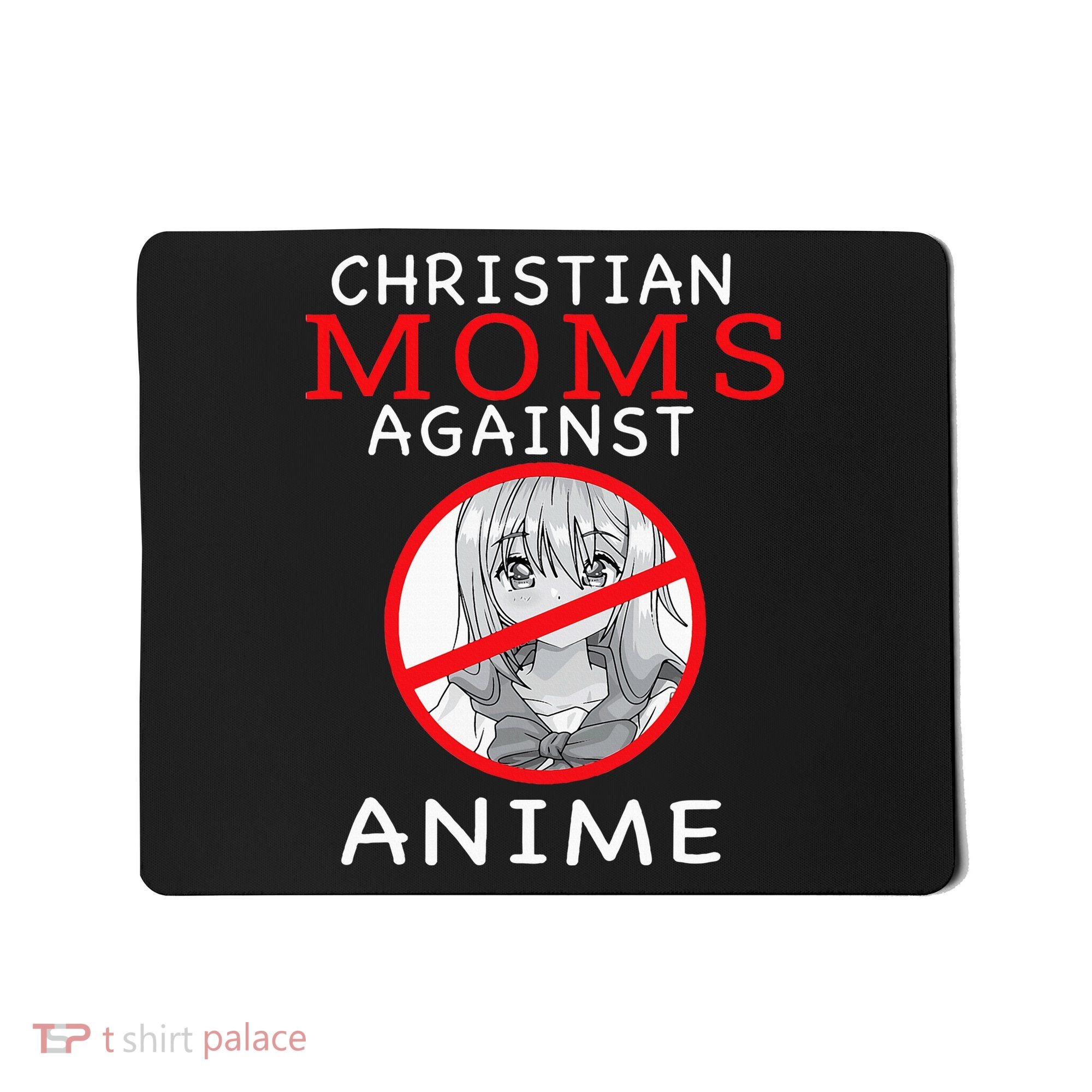 Christian Moms Against Anime Mousepad