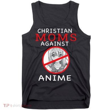 Christian Moms Against Anime Tank Top