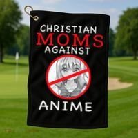 Christian Moms Against Anime Golf Towel thumb 1