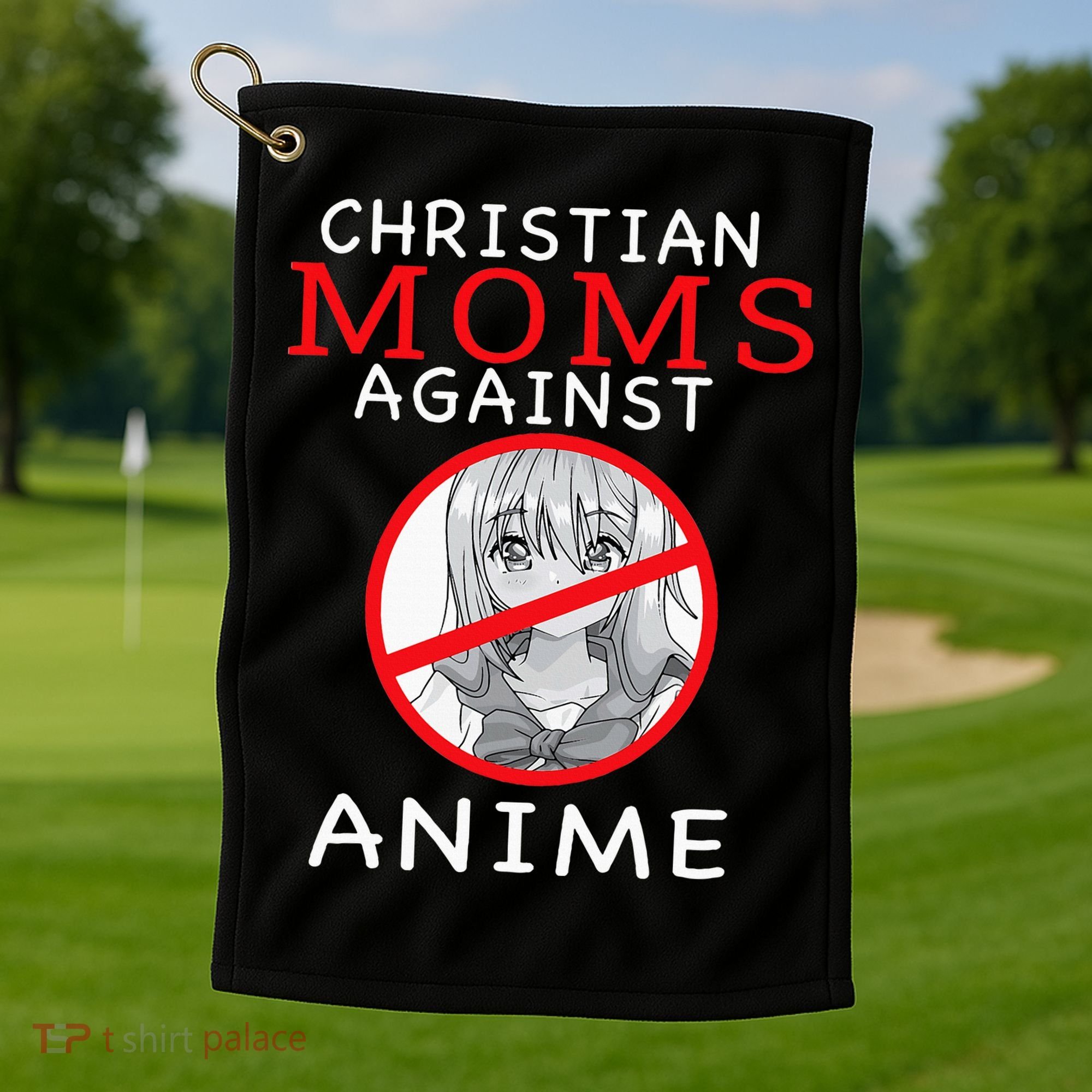 Christian Moms Against Anime Golf Towel