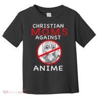 Christian Moms Against Anime Toddler T-Shirt thumb 0