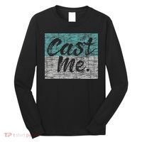 Cast Me Actor Actress Drama Acting Lover Theatre Long Sleeve Shirt thumb 0