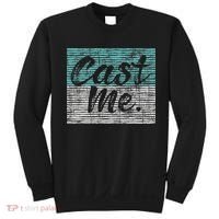 Cast Me Actor Actress Drama Acting Lover Theatre Sweatshirt thumb 0