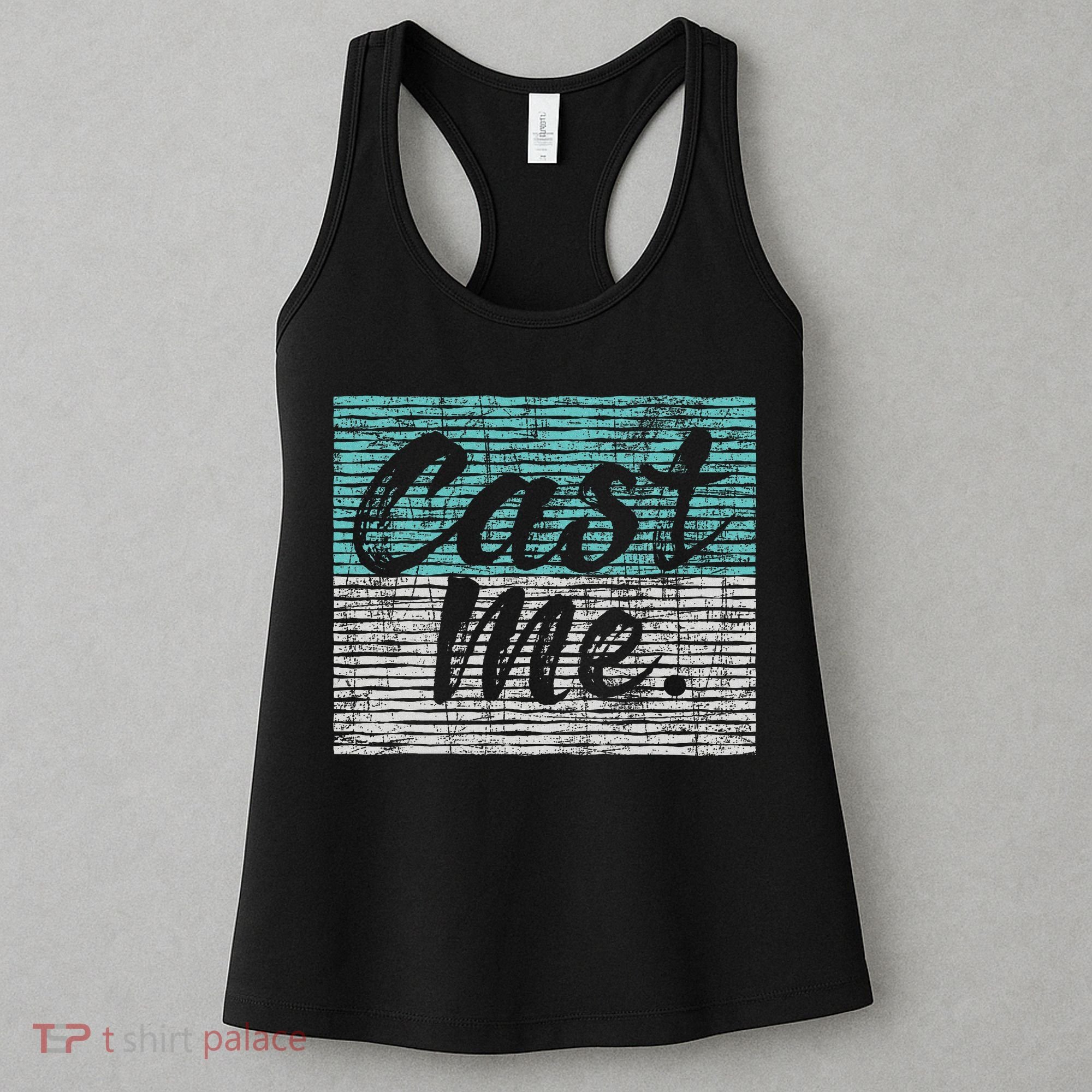 Cast Me Actor Actress Drama Acting Lover Theatre Women's Tank Top