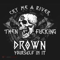 Cry Me A River Then Fucking Drown Yourself In It (On Back) Sweatshirt thumb 3