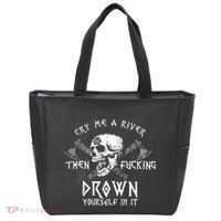 Cry Me A River Then Fucking Drown Yourself In It (On Back) Tote Bag thumb 0