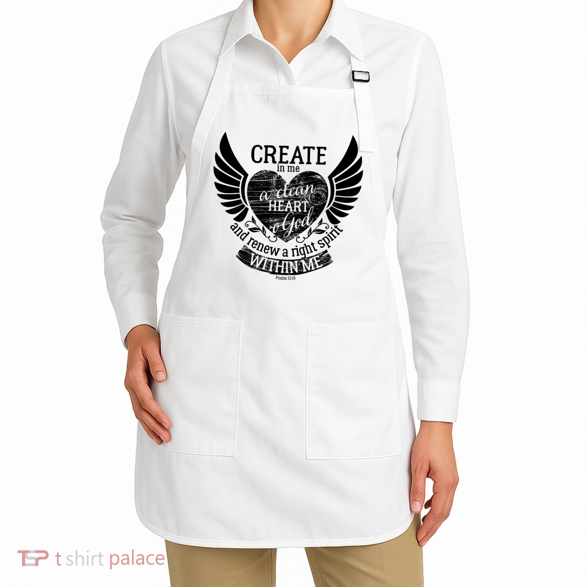 Creat Me A Clean Heart O God And Renew A Right Spirit Within Me Apron