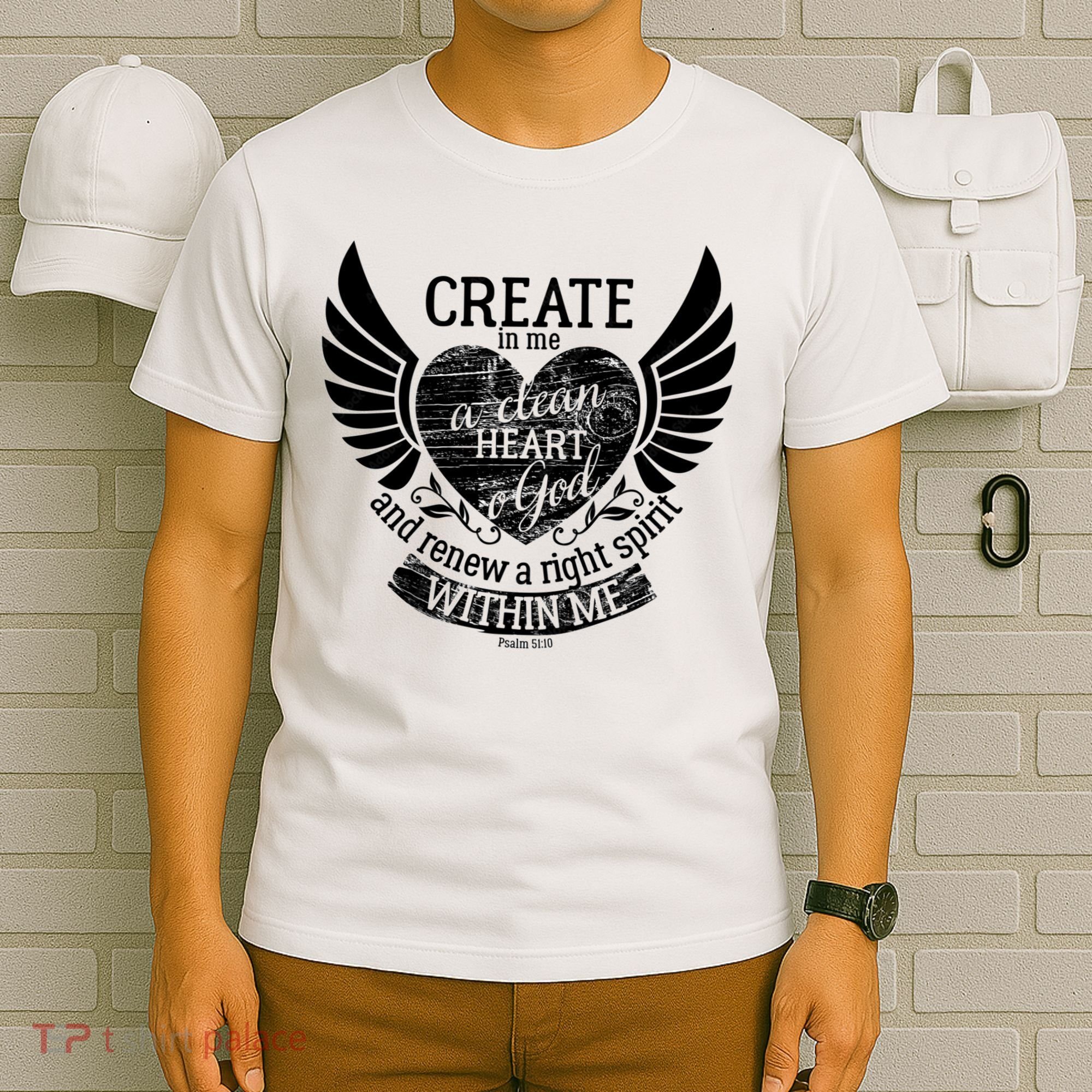 Creat Me A Clean Heart O God And Renew A Right Spirit Within Me T-Shirt