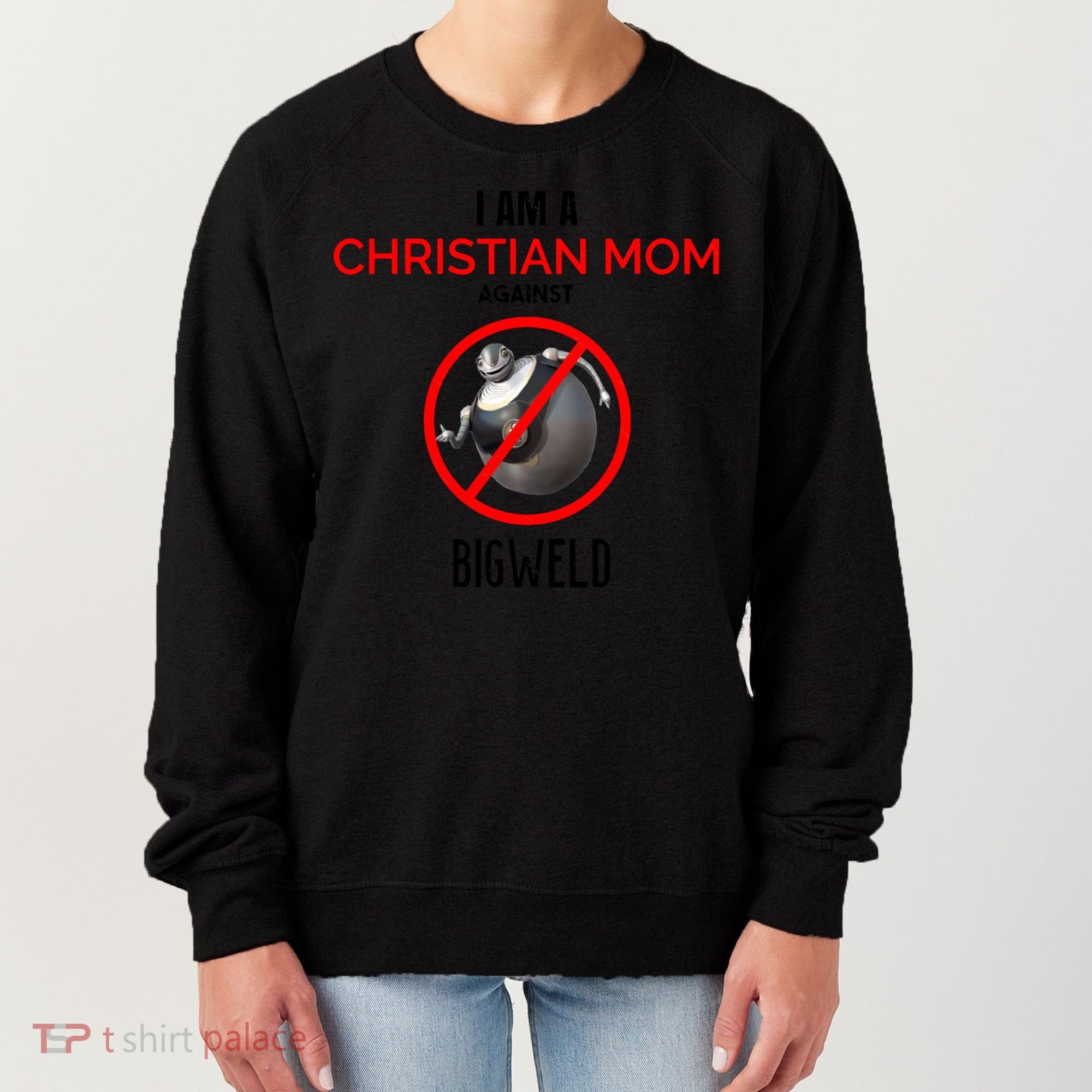 Christian Mom Against Bigweld Women's Sweatshirt