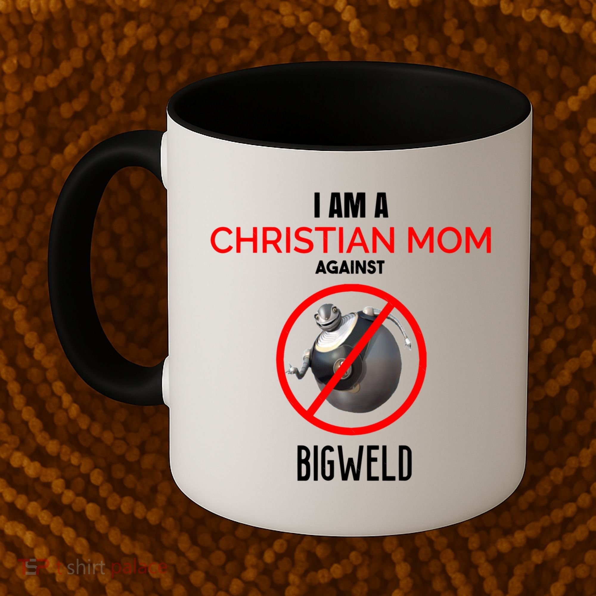 Christian Mom Against Bigweld Coffee Mug