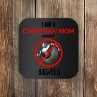 Christian Mom Against Bigweld Coaster thumb 0
