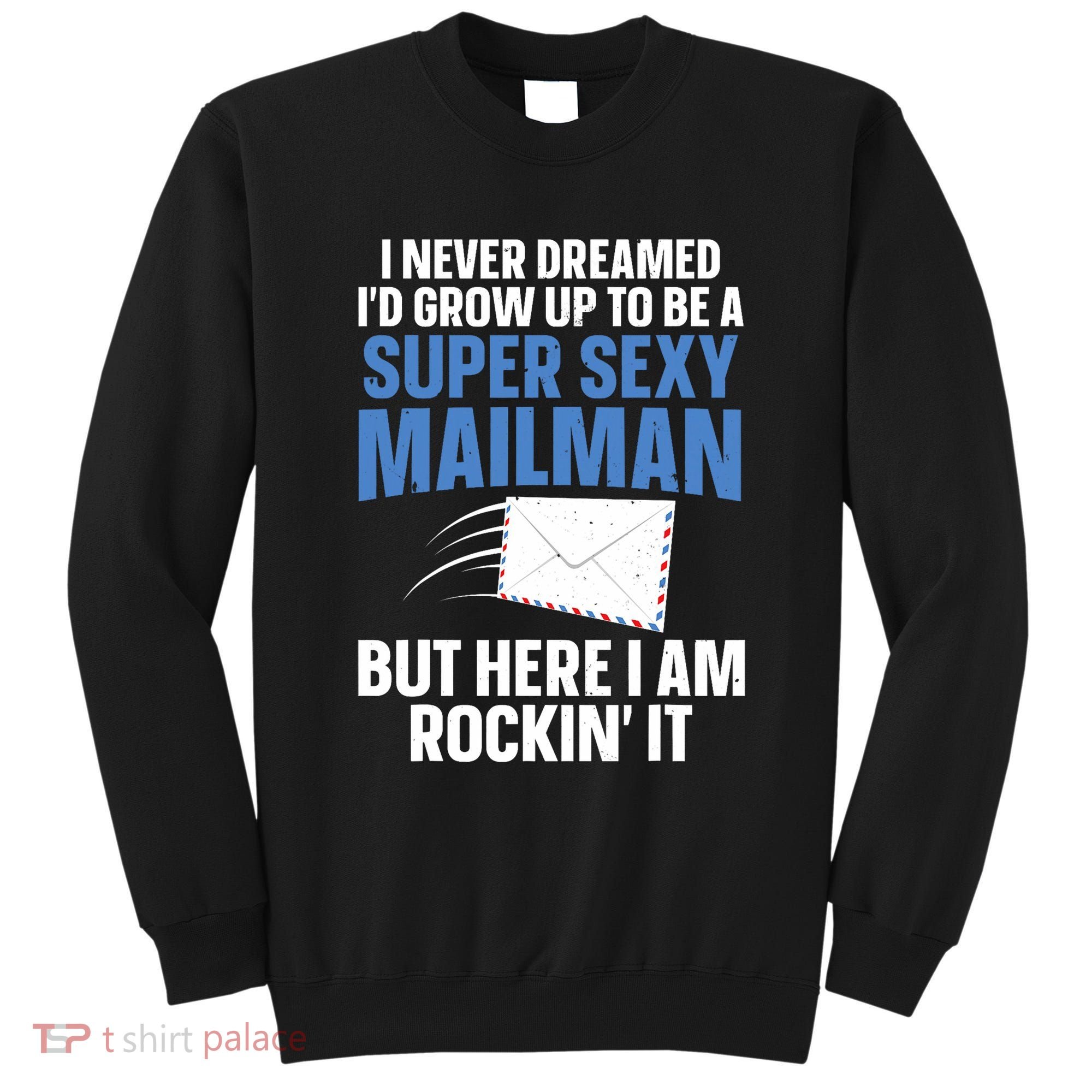 Cool Mailman Art For Postal Worker Post Office Mail Sweatshirt