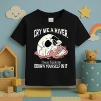 Cry Me A River Then Drown Yourself In It Toddler T-Shirt thumb 3