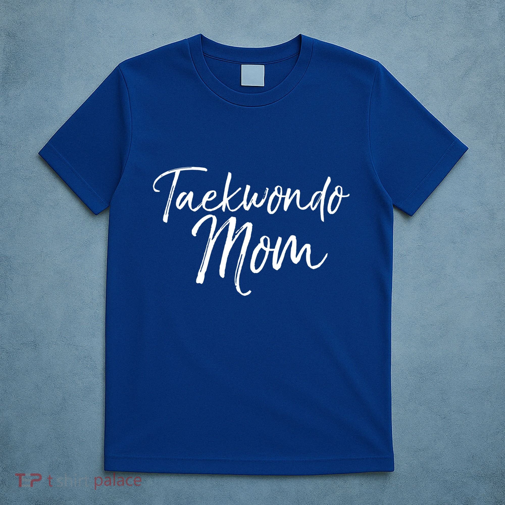 Cute Martial Arts Mother Gift For Mma Moms Taekwondo Mom Gift T-Shirt