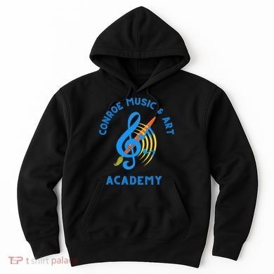 Conroe Music And Art Academy Hoodie