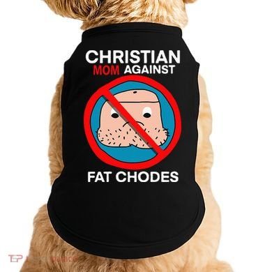 Christian Mom Against Fat Chodes Funny Jesus Doggie Tank