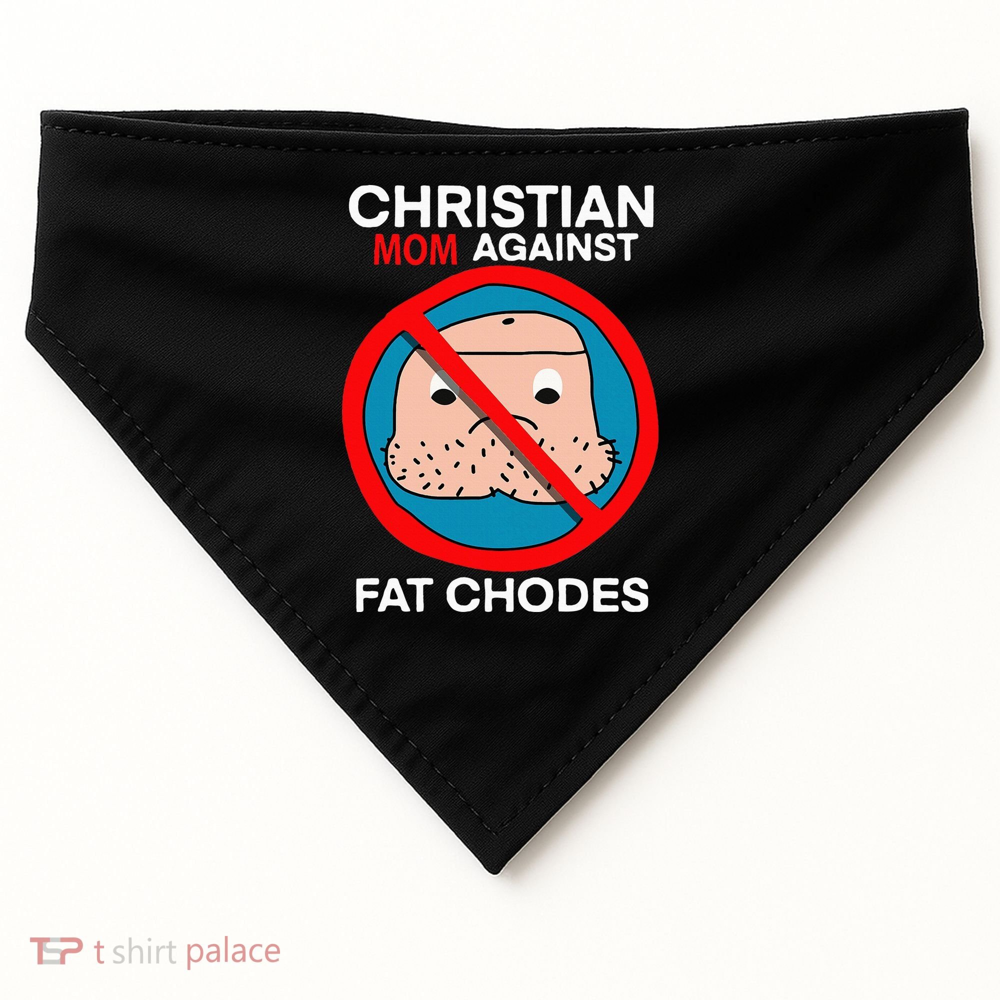 Christian Mom Against Fat Chodes Funny Jesus USA-Made Doggie Bandana