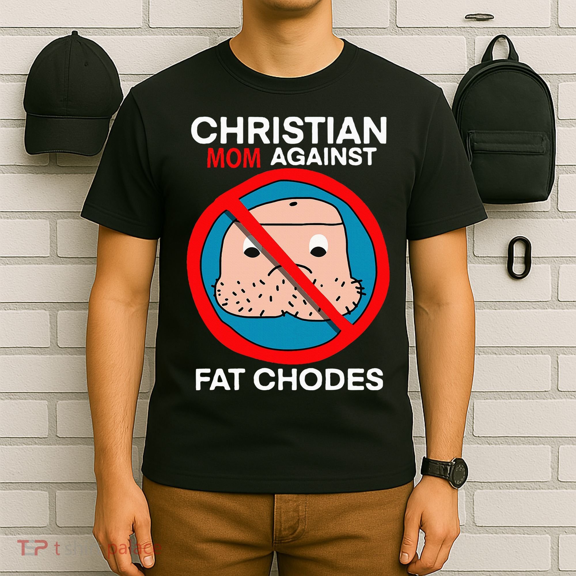 Christian Mom Against Fat Chodes Funny Jesus T-Shirt