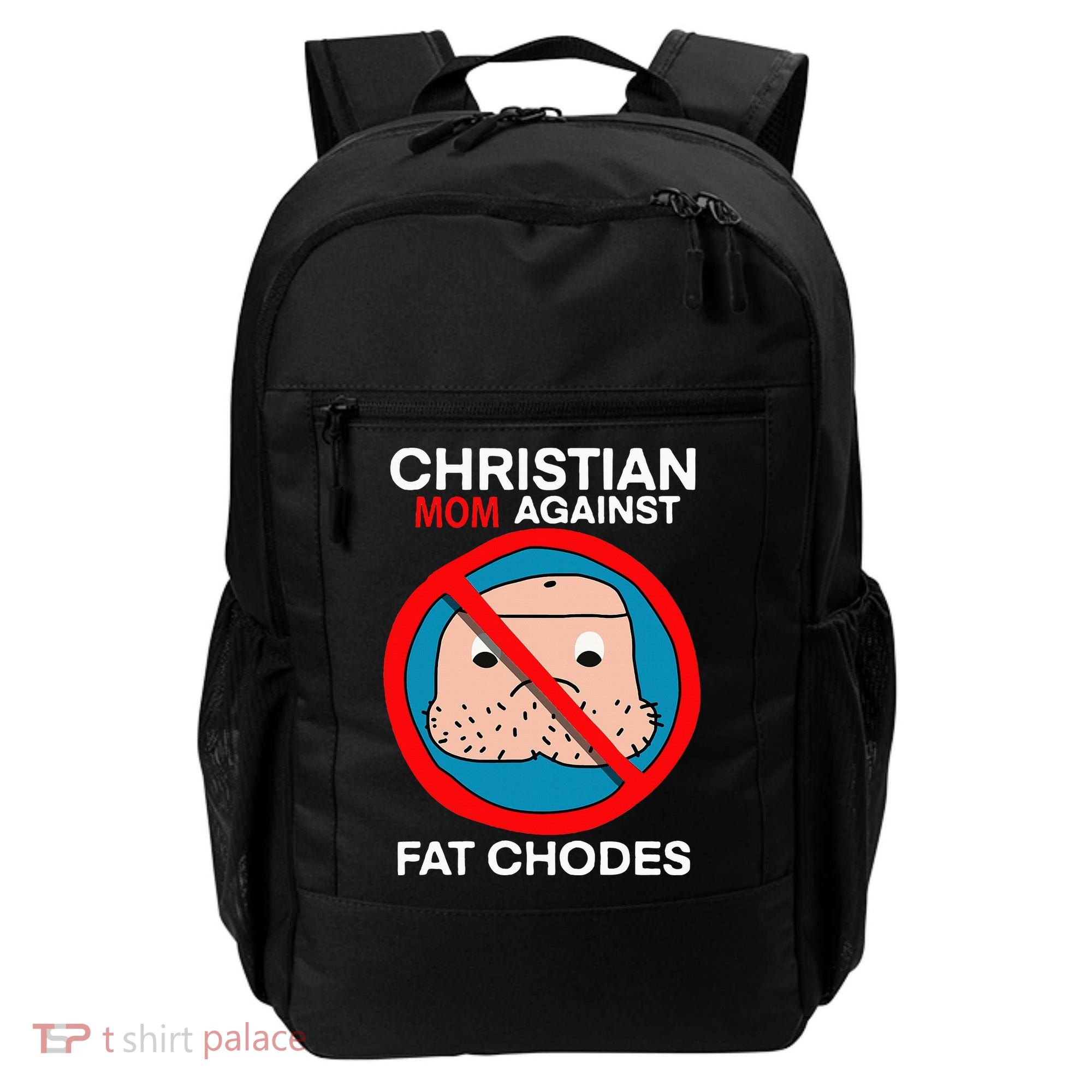Christian Mom Against Fat Chodes Funny Jesus Backpack
