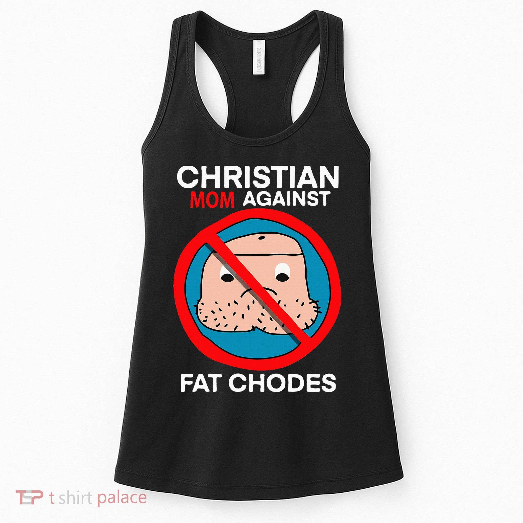 Christian Mom Against Fat Chodes Funny Jesus Women's Tank Top