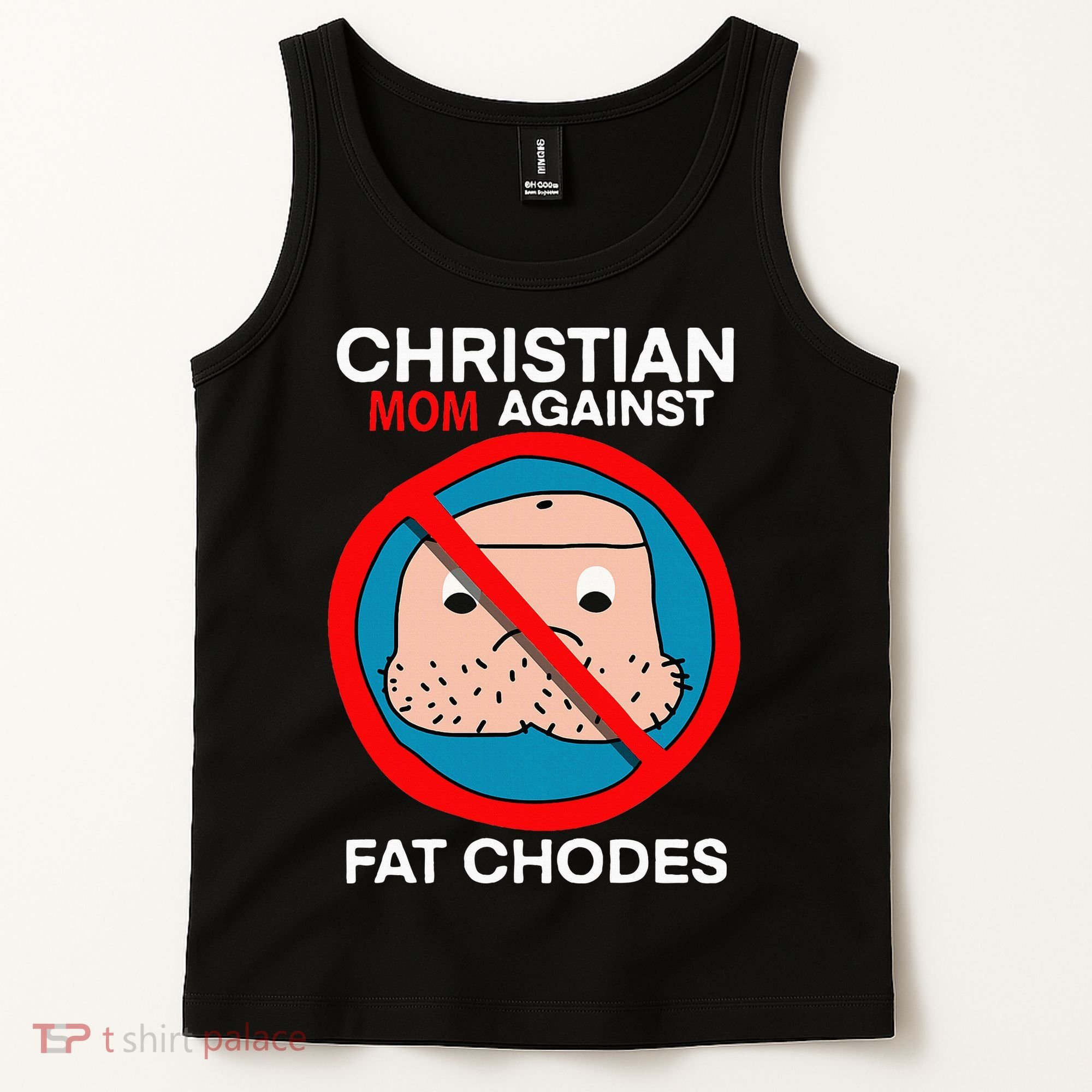 Christian Mom Against Fat Chodes Funny Jesus Tank Top
