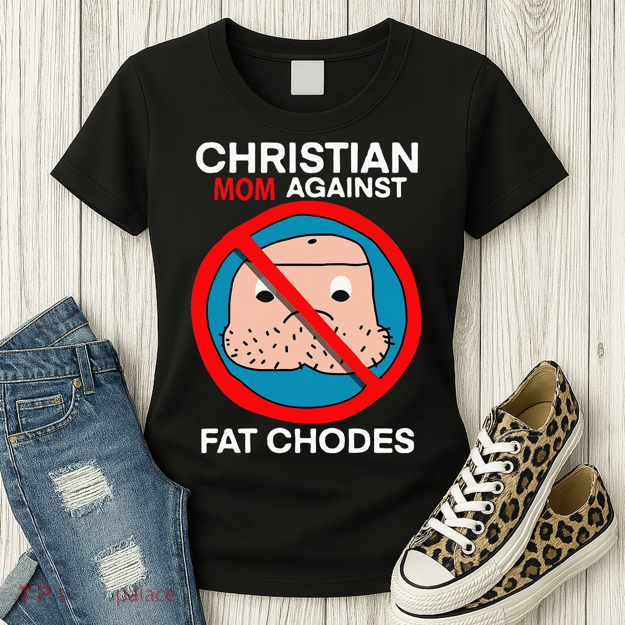 Christian Mom Against Fat Chodes Funny Jesus Women's T-Shirt