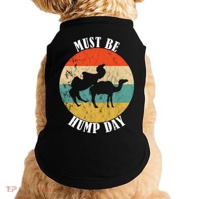 Camel Must Be Hump Day Retro Funny Hump Day Camel Doggie Tank