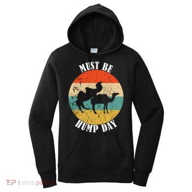 Camel Must Be Hump Day Retro Funny Hump Day Camel Women's Hoodie