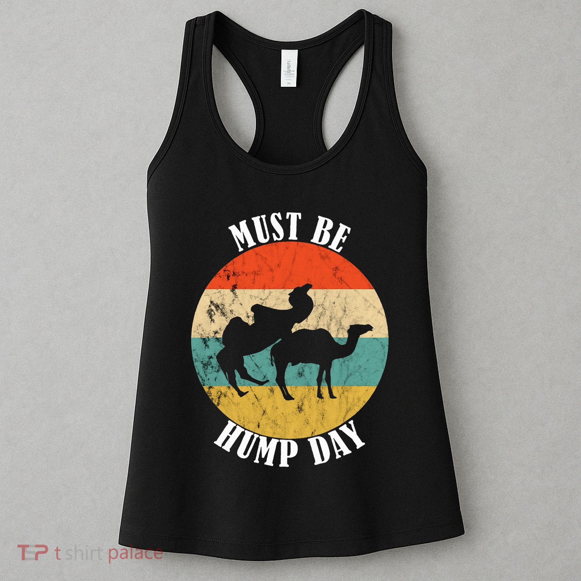 Camel Must Be Hump Day Retro Funny Hump Day Camel Women's Tank Top