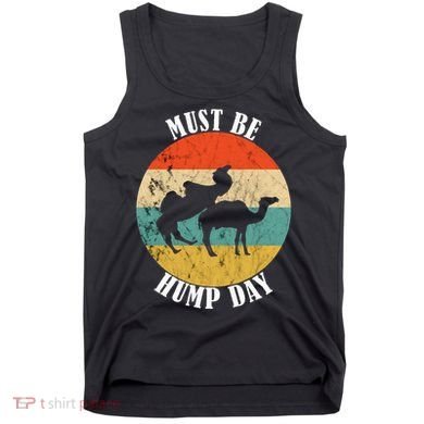 Camel Must Be Hump Day Retro Funny Hump Day Camel Tank Top